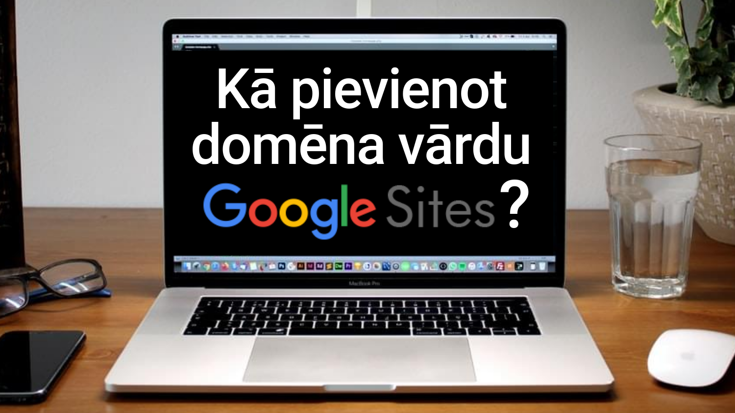 Kā pievienot domēna vārdu Google Sites?