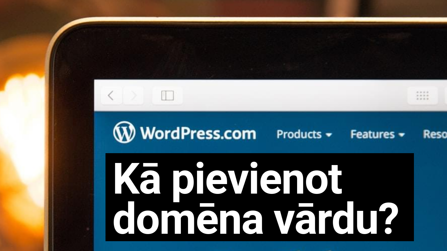 Kā pievienot domēna vārdu WordPress.com?